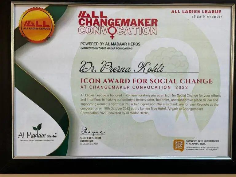 Dr. Prerna Kohli Icon Award for Social Change at All Ladies League Changemaker Convocation 2022 — Keynote Speaker Lemon Tree Hotel Aligarh October 2022 — Clinical Psychologist India